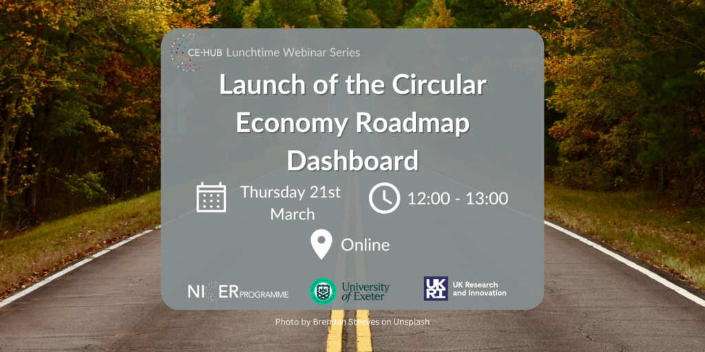 Launch Of The Circular Economy Roadmap Dashboard - CE Hub